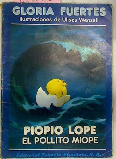 Piopio Lope El Pollito Miope | 59928 | Fuertes Gloria/Ulises Wwnsell