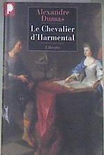 Le chevalier d'Harmental El caballero de Harmental | 172698 | Dumas Alexandre