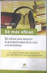 Sé más eficaz | 183032 | Allen, David (1945- )