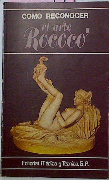 Como Reconocer El Arte Rococo | 22549 | Conti Flavio