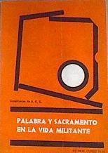 Palabra y Sacramento en la Vida Militante | 174864 | Consiliarios A.C.G.
