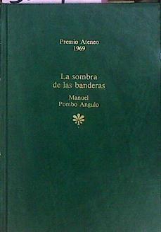 La Sombra De Las Banderas | 32292 | Pombo Angulo, Manuel