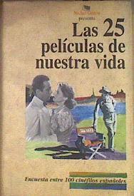 Las 25 películas de nuestra vida: encuesta entre 100 cinéfilos españoles | 184405 | coor. Lería Almudena
