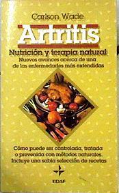 Artritis Nutricion Y Terapia Natural | 13195 | Wade Carlson