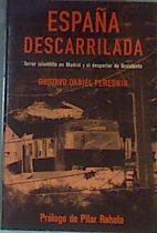 España descarrilada. Terror islamista en Madrid y el despertar de Occidente | 84871 | Perednik, Gustavo Daniel/Prologo Pilar Rahola