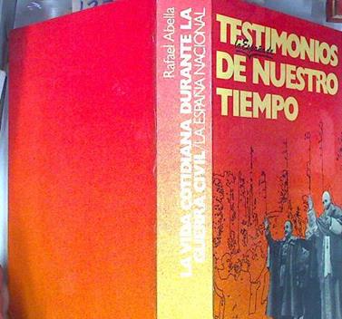 La vida cotidiana durante la Guerra civil La España Nacional | 135687 | Abella, Rafael