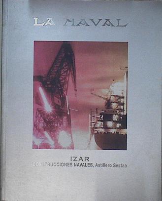 La Naval Izar Construcciones Navales, Astillero Sestao | 54547 | Varios