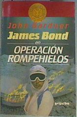 James Bond en Operación Rompehielos | 90908 | Gardner, John