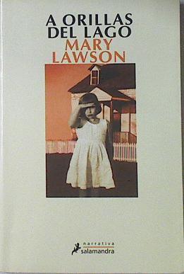 A orillas del lago | 122058 | Mary Lawson/Gemma Rovira Ortega  ( Traductora).