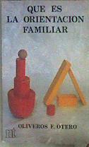 Qué es la orientación familiar | 185026 | Otero, Oliveros F.