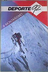 Montañismo ( Deporte 92 , nº 9 ) | 168935 | Huguet Parellada, Jordi