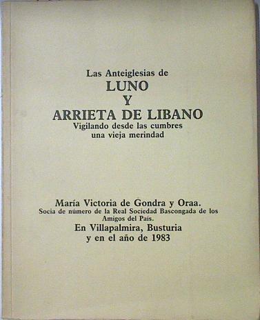 Las Anteiglesias De Luno Y Arrieta De Líbano | 40996 | Gondra Y Oraa, María Victoria