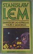 Diarios de las estrellas. (Viajes y memorias) | 140719 | Lem, Stanislaw