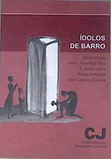 Ídolos de barro. desenmascarando los falsos dioses de nuestros días | 171611 | Alegre, Xavier/González Faus, José I.