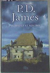 Cubridle el rostro | 172529 | James, P. D. (1920-2014)