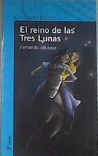 El reino de las tres lunas | 176135 | López, Fernando J. (1977- )