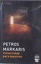 Universidad para asesinos | 174111 | Márkaris, Petros