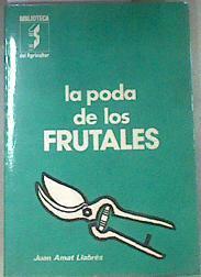 La poda de los frutales | 175536 | Amat Llabrés, Juan