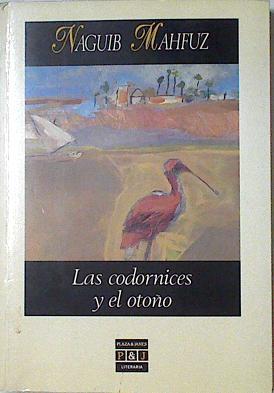 Las Codornices y el otoño | 123754 | Mahfuz, Nayib/Bejarano, Ingrid