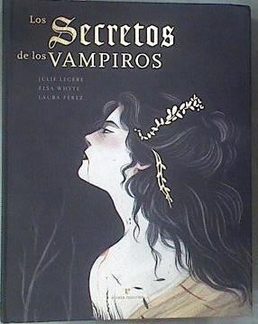 Los secretos de los vampiros | 171780 | Légère, Julie/Whyte, Elsa