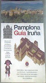 Pamplona Iruña: guía ( Guias Visuales ) | 169259 | Bega Comunicación