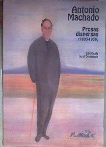 Prosas dispersas (1893-1936) | 178801 | Machado, Antonio