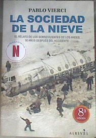 La sociedad de la nieve | 179094 | Vierci, Pablo (1950-)