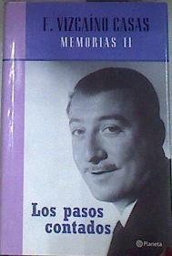 Los pasos contados: memorias II | 169705 | Vizcaíno Casas, Fernando