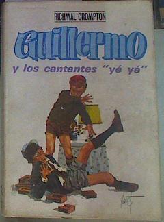 Guillermo y los cantantes Ye Ye | 155826 | Crompton, Richmal