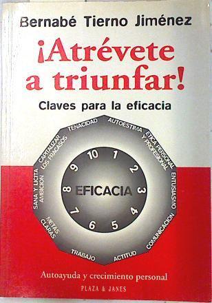 Atrévete a triunfar | 72013 | Tierno, Bernabé
