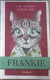 FRANKIE | 177249 | Leo / J.M. Gutsch, Maxim