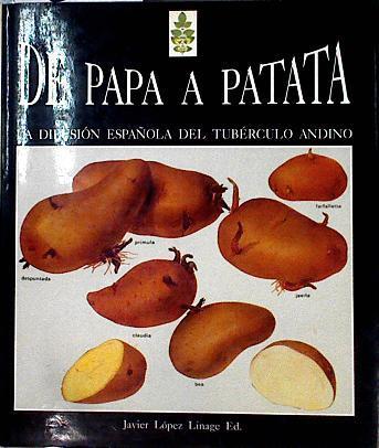 De papa a patata : la difusión española del tubérculo andino | 143633 | Lopez Linage, Javier