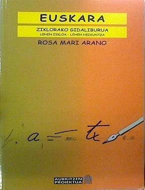 Aurkitzen proiektua, euskara, 1-2 Lehen Hezkuntza, 1 zikloa. Gida didaktikoa | 137685 | Arano Ciarreta, Rosa María
