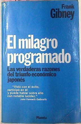 El Milagro Programado Las Verdaderas Razones Del Milagro Económico Japones | 56429 | Gibney Frank