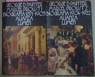 Marcel Proust Biografía Tomo I Y II 1871 -1903 1904-  1922 | 48672 | Painter George D