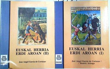 Euskal Herria erdi aroan I y II | 133319 | García de Cortázar y Ruiz de Aguirre, José Ángel/Arizaga, Beatriz