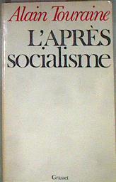 L'après socialisme ( L'après-socialisme ) | 171032 | Alain Touraine