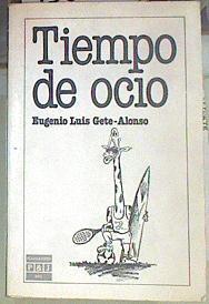 Tiempo de ocio | 155297 | Gete Alonso, Eugenio Luis
