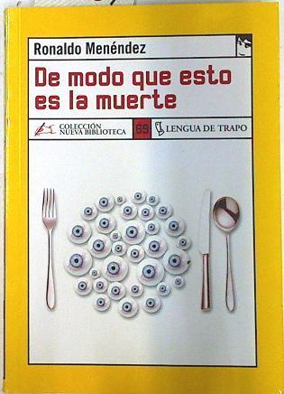 De modo que esto es la muerte | 74389 | Menéndez, Ronaldo