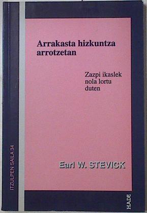 Arrakasta hizkuntza arrotzetan: zazpi ikaslek nola lortu duten | 127591 | Stevick, Earl W.