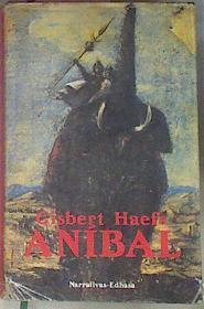 Anibal La Novela De Cartago | 868 | Haefs Gisbert