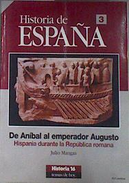 De Aníbal al emperador Augusto Hispania durante la República romana | 171232 | Mangas Manjarrés, Julio