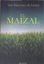 El maizal | 178258 | Martínez de Lezea, Toti (1949-)