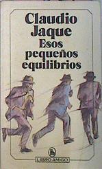 Esos Pequeños Equilibrios | 12527 | Jaque Claudio