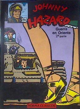 Johnny Hazard . Guerra en Oriente 2ª parte | 171467 | Robbins, Frank