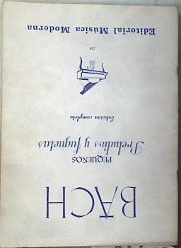 PEQUEÑOS PRELUDIOS Y FUGUETAS EDICION COMPLETA | 174027 | Bach