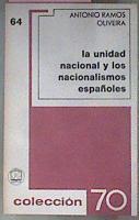 La Unidad Nacional Y Los Nacionalismos Españoles | 43023 | Antonio, Ramos Oliveira