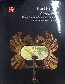 CArlos V Vida y fortuna de una personalidad y de un imperio mundial | 182603 | Brandi, Karl