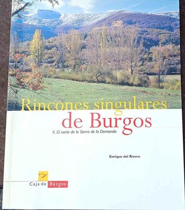 Rincones singulares de Burgos V: El norte de la Sierra de la Demanda | 187663 | Enrique del rivero