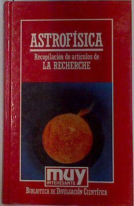 Astrofísica | 129578 | La Recherche/Audouze, J.
